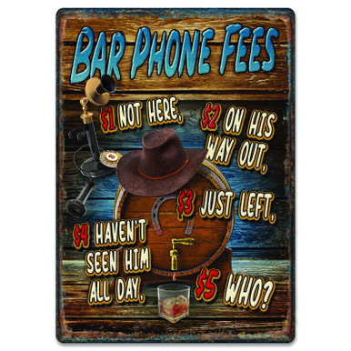 METAL TIN SIGNS, FUNNY, VINTAGE, PERSONALIZED 12-INCH X 17-INCH - BAR PHONE FEES